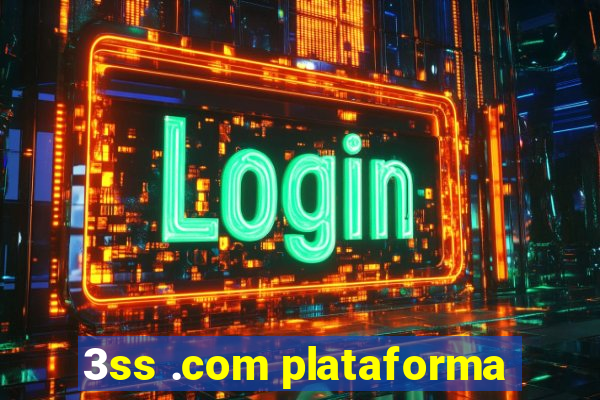 3ss .com plataforma